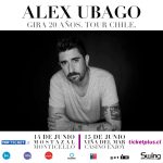 ÁLEX UBAGO Regresa a Chile para celebrar “GIRA 20 AÑOS TOUR”