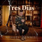 NAHUEL PENNISI presentasu nuevo single y videoclip «TRES DÍAS»