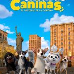 Aventuras Caninas El Misterio de la Corona: Estreno 31 de octubre en cines