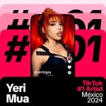 Yeri Mua es reconocida por TikTok como la artista musical no. 1 en México y el mundo