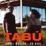 Ángel Maulén y BB Asul se unen y presentan «Tabú», un homenaje a Gustavo Cerati