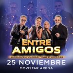 ¡Noche de leyendas! EMMANUEL, LUCERO, YURI & MIJARES Llegan a Chile con el show “ENTRE AMIGOS”